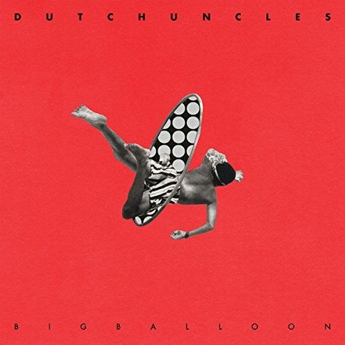 Dutch Uncles - Big