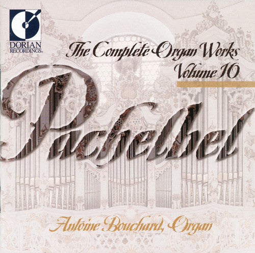 Pachelbel/ Bouchard - Complete Organ Works 11