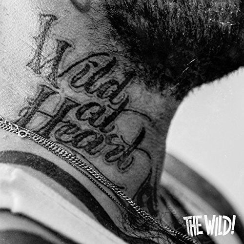 The Wild - Wild At Heart