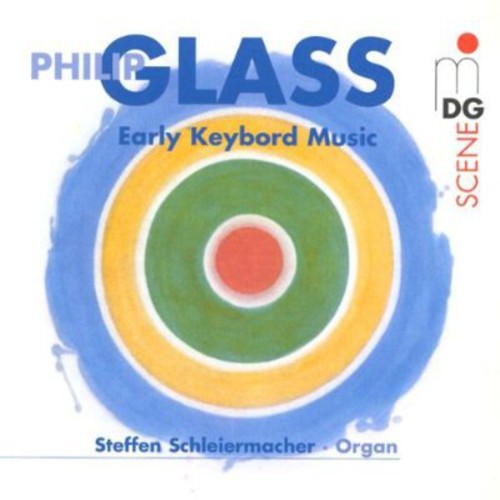 Glass/ Schleiermacher - Early Keyboard Music
