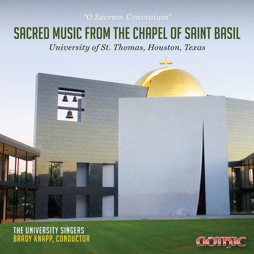 Allain/ McCoy/ Summerour/ Holik - O Sacrum Convivium - Sacred Music from the Chapel of Saint Basil