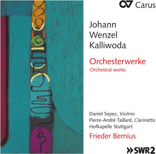 Kalliwoda/ Bernius/ Sepec/ Taillard - Johann Wenzel Kalliwoda: Orchestral Works