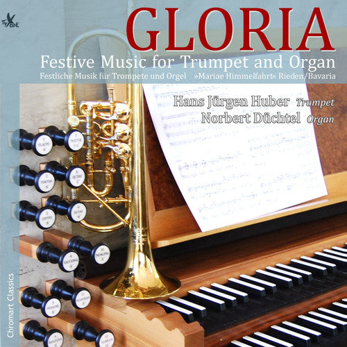 Albrechtsberger/ Arcadelt/ Huber/ Duchtel - Gloria - Festive Music for Trumpet & Organ