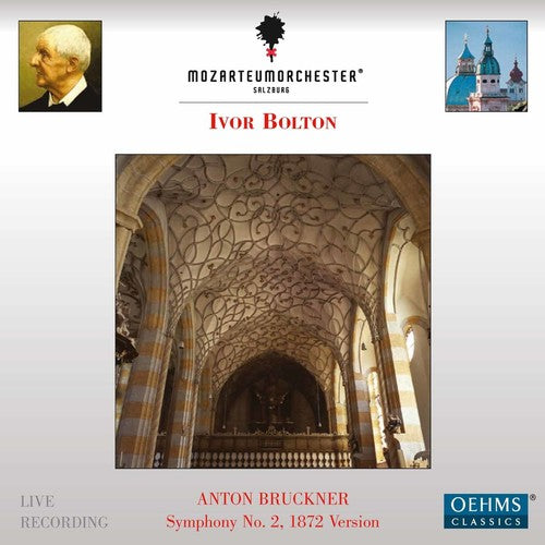 Bruckner/ Mozarteumorchester Salzburg/ Bolton - Anton Bruckner: Symphony No. 2