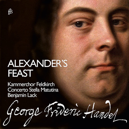 Handel/ Concerto Stella Matutina/ Lack - George Frideric Handel: Alexander's Feast