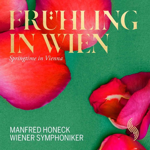 Beethoven/ Strauss/ Wiener Symphoniker/ Honeck - Springtime in Vienna