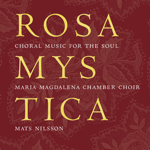 Alfven/ Edlund/ Gjeilo/ Nilsson/ Nilsson - Rosa Mystica