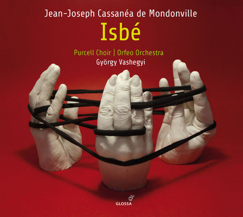 Mondonville/ Dolie/ Orfeo Orchestra - Jean-Joseph Cassanea de Mondonville: Isbe