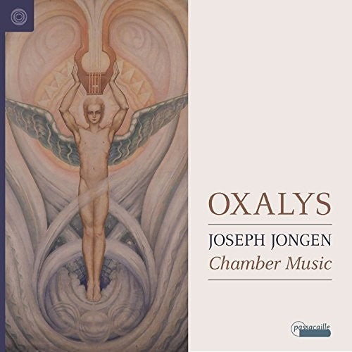 Jongen/ Oxalys - Joseph Jongen: Chamber Music