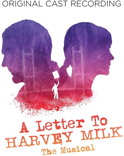 A Letter to Harvey Milk (Amazon)/ O.C.R - A Letter To Harvey Milk (Original Cast Recording)