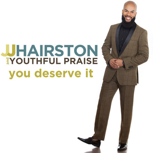 Hairston & Youthful Praise - You Deserve It