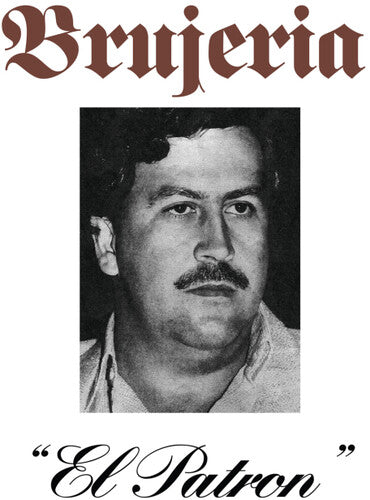 Brujeria - El Patron