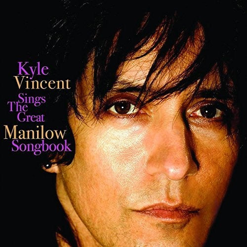 Kyle Vincent - Sings The Great Manilow Songbook