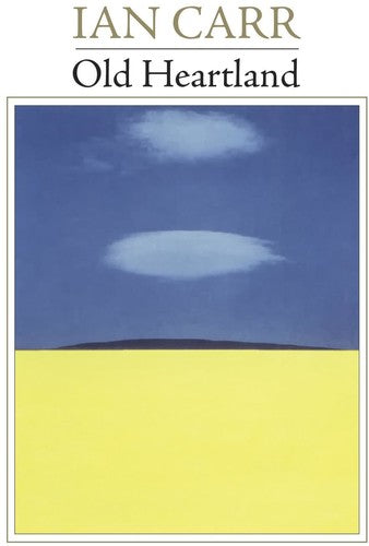 Ian Carr - Old Heartland
