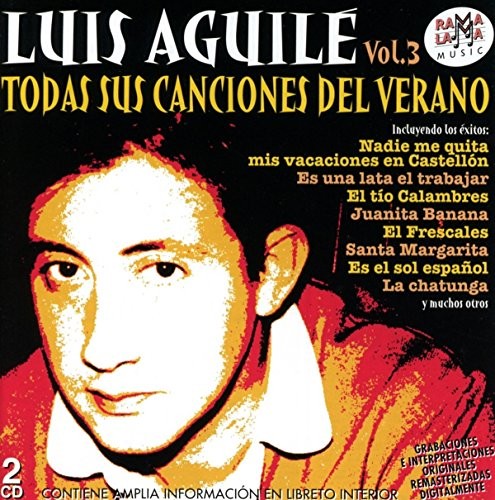 Luis Aguile - Todas Sus Cancuiones De Verano Vol 3