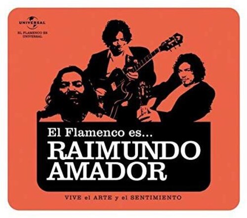 Raimundo Amador - El Flamenco Es Raimundo Amador