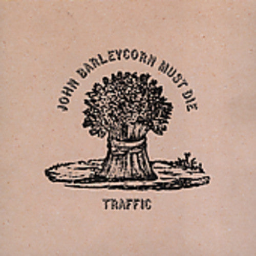 Traffic - John Barleycorn Must Die