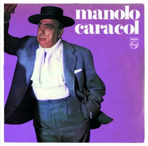 Manolo Caracol - Manolo Caracol