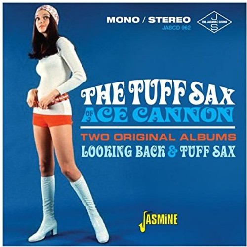 Ace Cannon - Tuff Sax Of Ace Cannon: Two Original Albums
