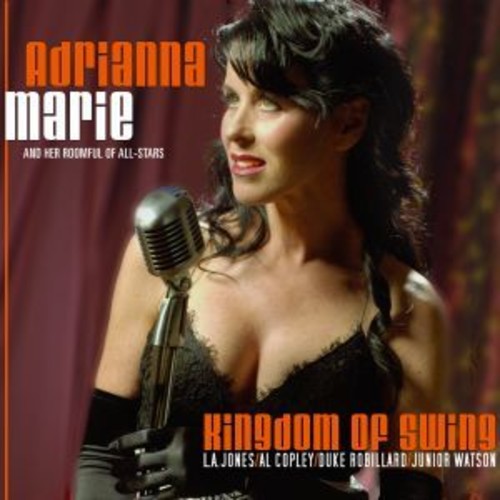 Adrianna Marie - Kingdom Of Swing