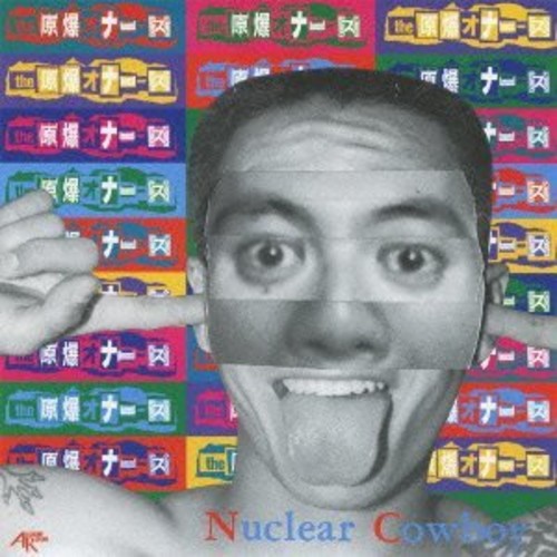 Genbaku Onanies - Nuclear Cowboy / O'Dd On Liveitself / Punk Rock