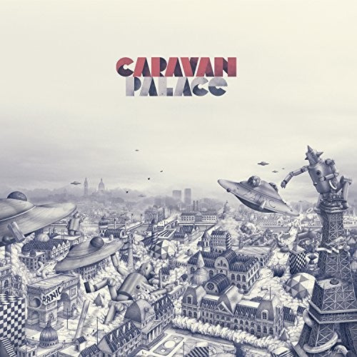 Caravan Palace - Panic