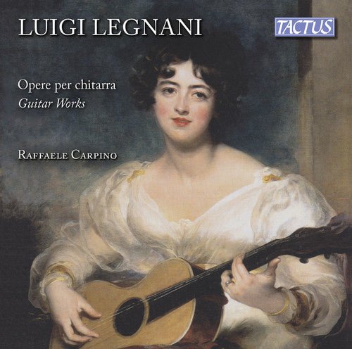 Legnani/ Carpino - Guitar Works