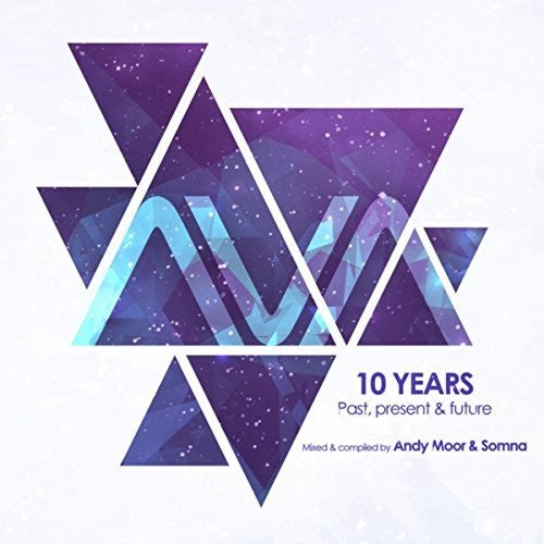 Andy Moor & Somma - Ava 10 Years: Past Present & Future