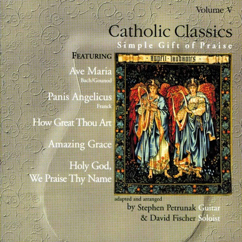 Steve Petrunak - Catholic Classics, Vol. V