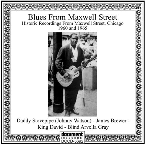 Arvella Gray & Friends - Blues from Maxwell Street 1960 & 1965