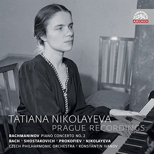 J.S. Bach / Nikolayeva/ Prokofiev/ Nikolayeva - Tatiana Nikolayeva: Prague Recordings