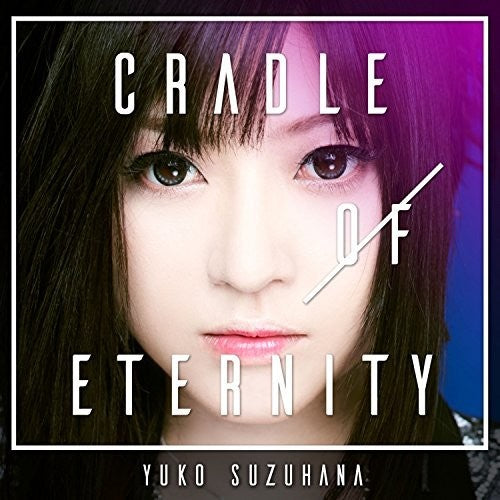 Yuko Suzuhana ( Wagakkiband's Singer ) - Cradle Of Eternity: Deluxe Version