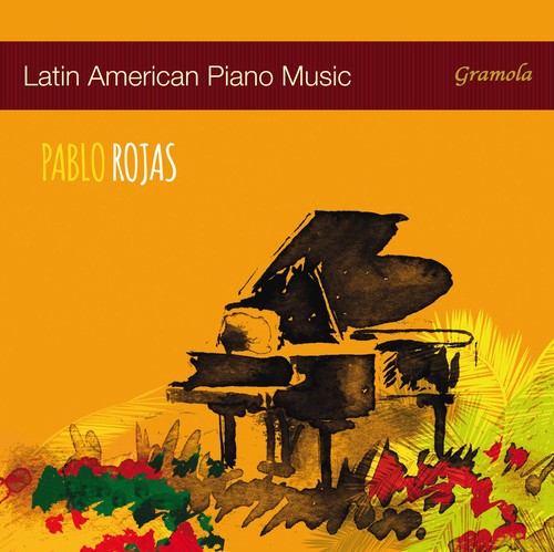 Aguirre/ Bardi/ Calvo/ Cervantes/ Rojas - Latin American Piano Music