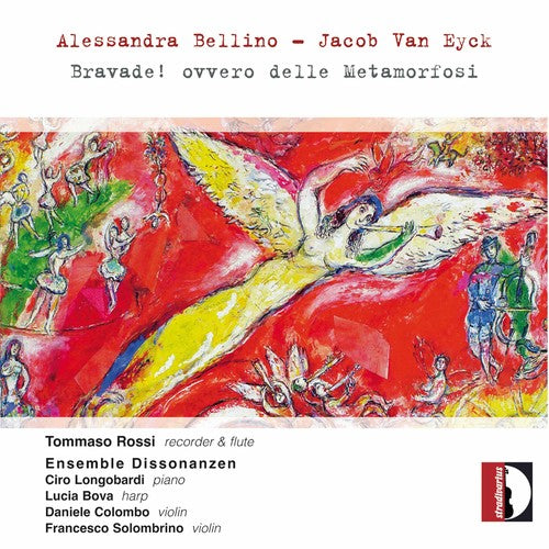 Bellino/ Eyck/ Rossi/ Longobardi/ Colombo - Alessandra Bellino & Jacob Van Eyck: Bravade ovvero delle Metamorfosi