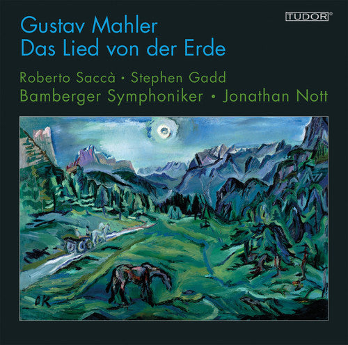 Mahler/ Sacca/ Nott - Gustav Mahler: Das Lied von der Erde