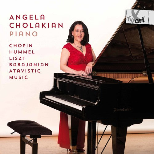Babajanian/ Chopin/ Hummel/ Cholakian - Angela Cholakian: Piano