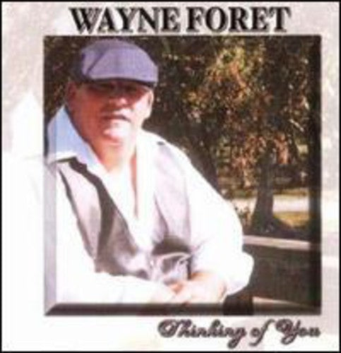 Wayne Foret - Thinking of You