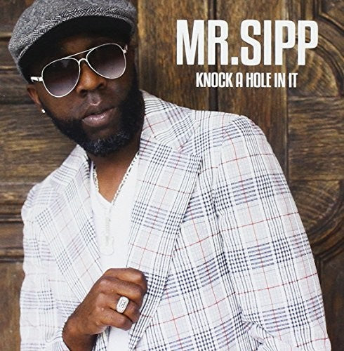 Sipp - Knock A Hole In It