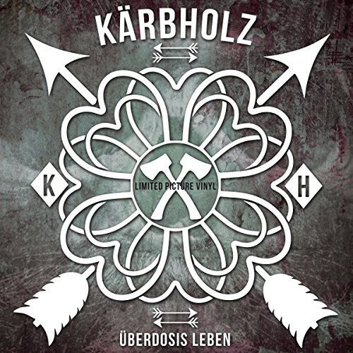 Kärbholz - Ueberdosis Leben
