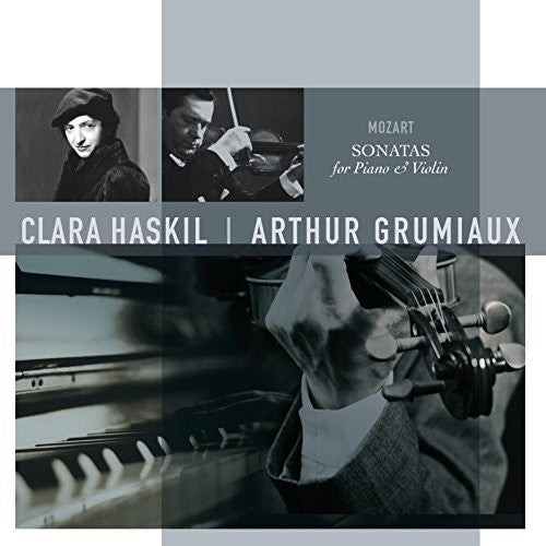 Mozart/ Clara Haskil / Arthur Grumiaux - Mozart: Sonatas For Piano & Violin