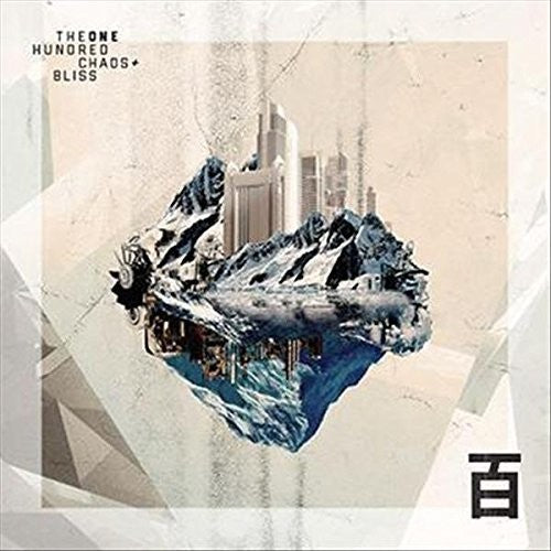 One Hundred - Chaos & Bliss