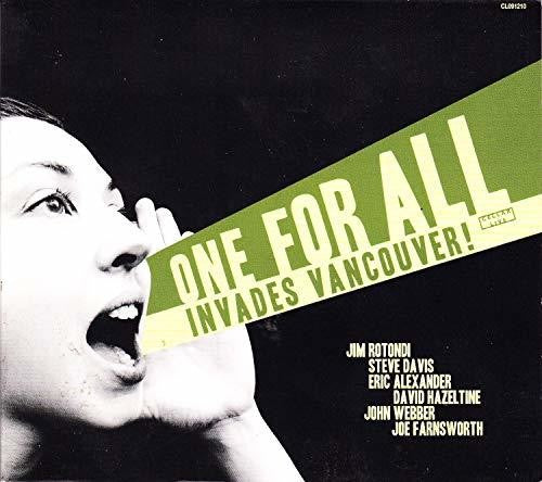 One for All - Invades Vancouver