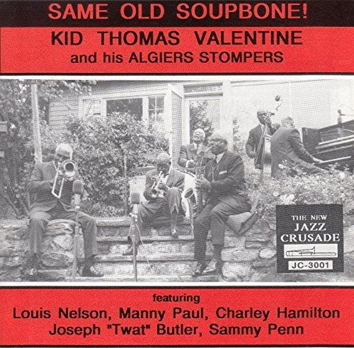 Kid Valentine Thomas & His Algiers Stompers - Same Old Soupbone