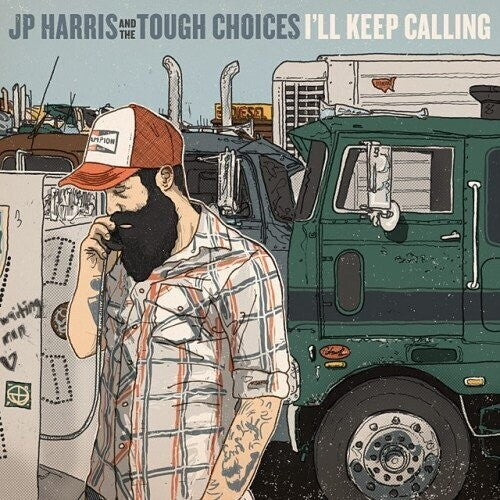 Jp Harris & the Tough Choices - I'll Keep Calling