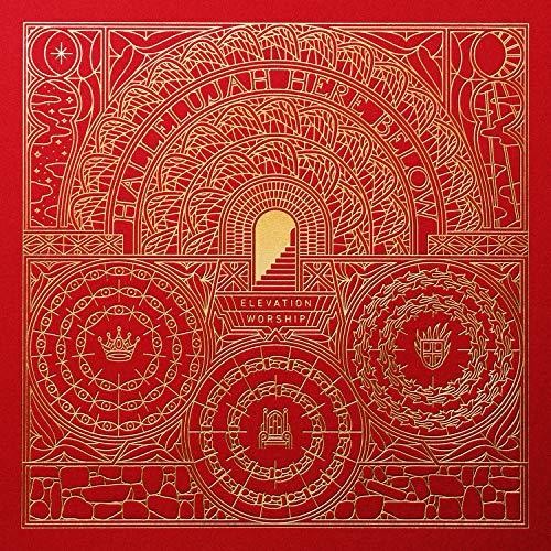 Elevation Worship - Hallelujah Here Below