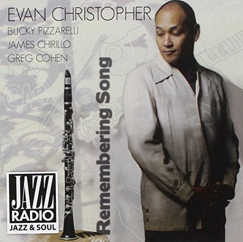 Evan Christopher / Pizzarelli/ Chirillo/ Cohen - Remembering Song