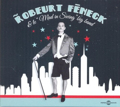 Robeurt Feneck - Mad In Swing Big Band