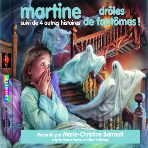 Marlier/ Delahaye/ Barrault - Martine: Droles De Fantomes