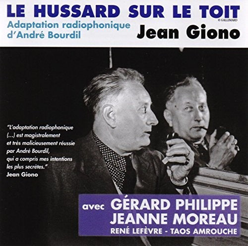 Jean Giono / Bourdil/ Philipe/ Moreau - Le Hussard Sur Le Toit