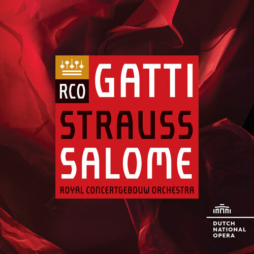 Daniele Gatti / Royal Concertgebouw Orchestra - Richard Strauss: Salome